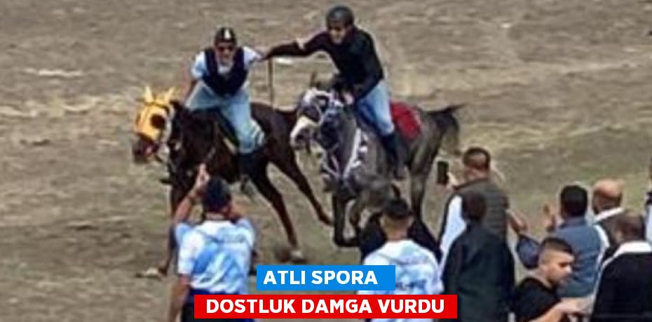 ATLI SPORA   DOSTLUK DAMGA VURDU