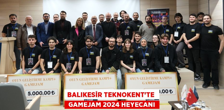 BALIKESİR TEKNOKENT'TE   GAMEJAM 2024 HEYECANI