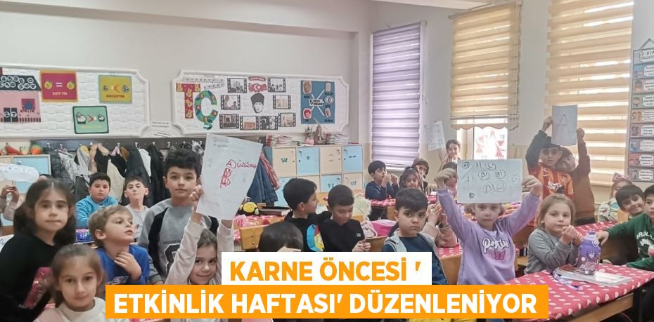 KARNE ÖNCESİ ' ETKİNLİK HAFTASI' DÜZENLENİYOR