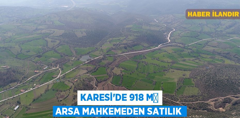 Karesi'de 918 m² arsa mahkemeden satılık