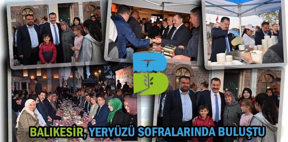 BALIKESİR, YERYÜZÜ SOFRALARINDA BULUŞTU