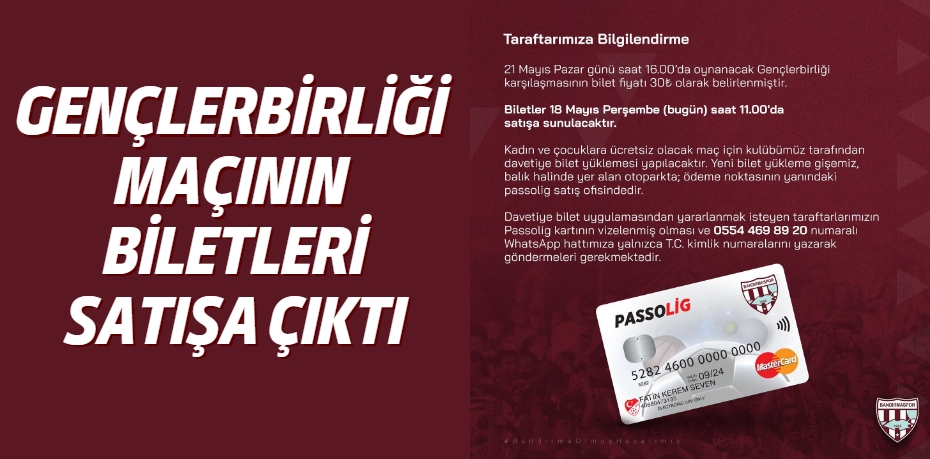 GENÇLERBİRLİĞİ MAÇININ BİLETLERİ SATIŞA ÇIKTI