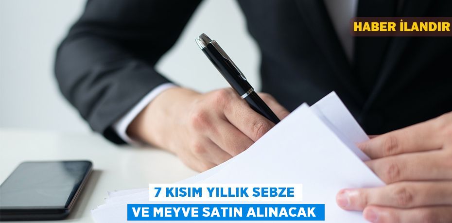 7 kısım yıllık sebze ve meyve satın alınacak