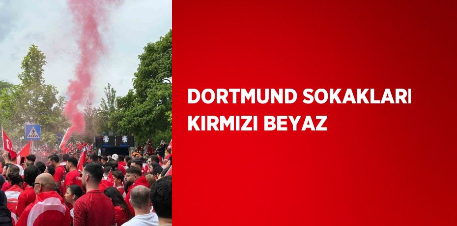 DORTMUND SOKAKLARI KIRMIZI BEYAZ