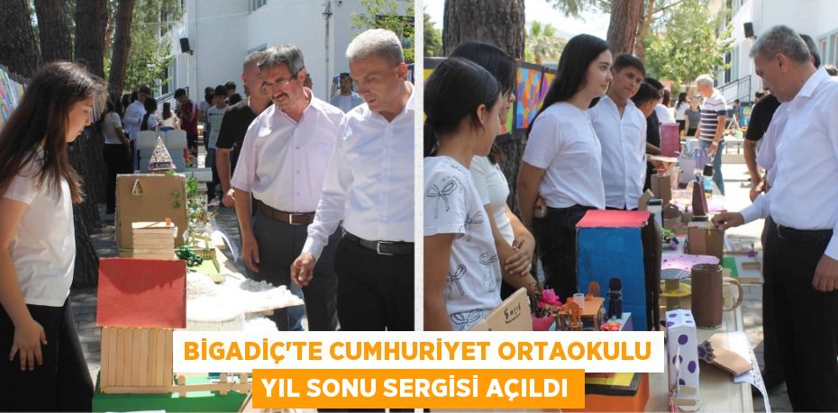 Bigadiç’te Cumhuriyet Ortaokulu Yıl Sonu Sergisi Açıldı
