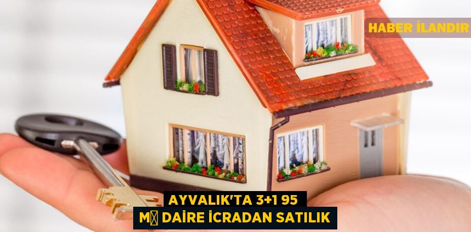 Ayvalık'ta 3+1 95 m² daire icradan satılık