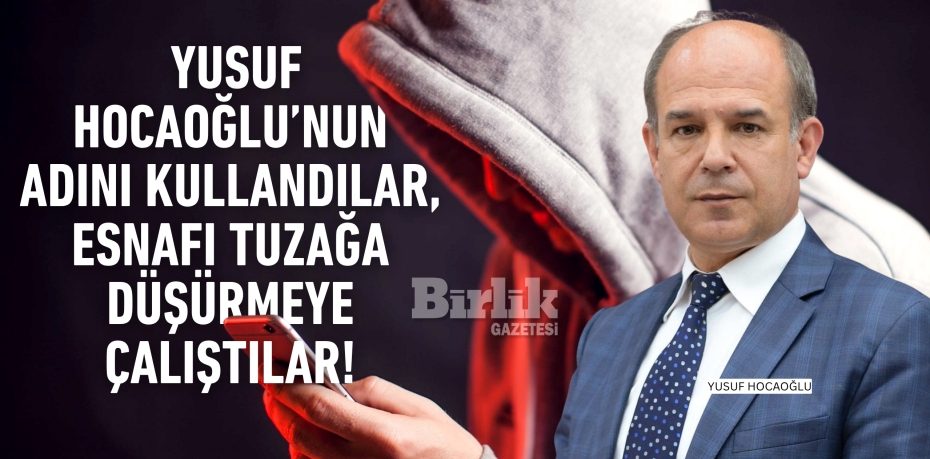 Yusuf Hocaoğlu’nun adını kullandılar, esnafı tuzağa düşürmeye çalıştılar!  Balıkesir’de Şok Dolandırıcılık Girişimi