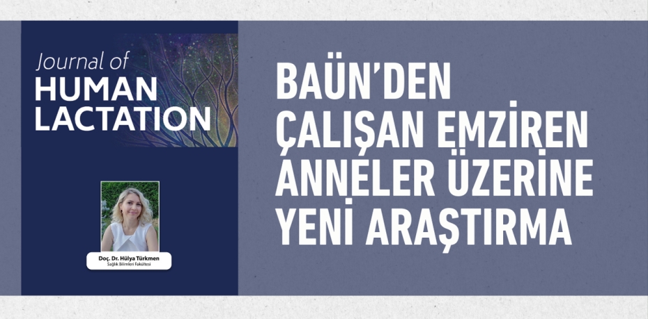 BAÜN’DEN ÇALIŞAN EMZİREN ANNELER ÜZERİNE YENİ ARAŞTIRMA