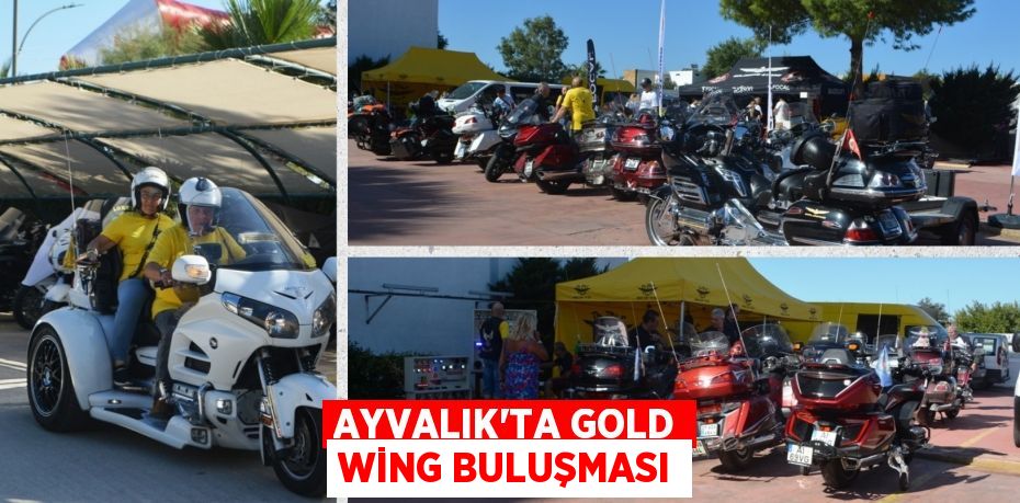 AYVALIK’TA GOLD WİNG BULUŞMASI