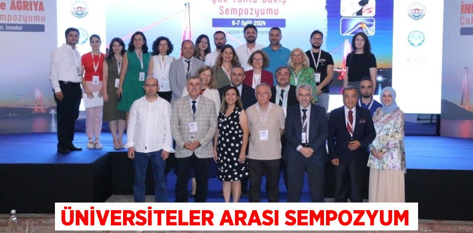 ÜNİVERSİTELER ARASI SEMPOZYUM