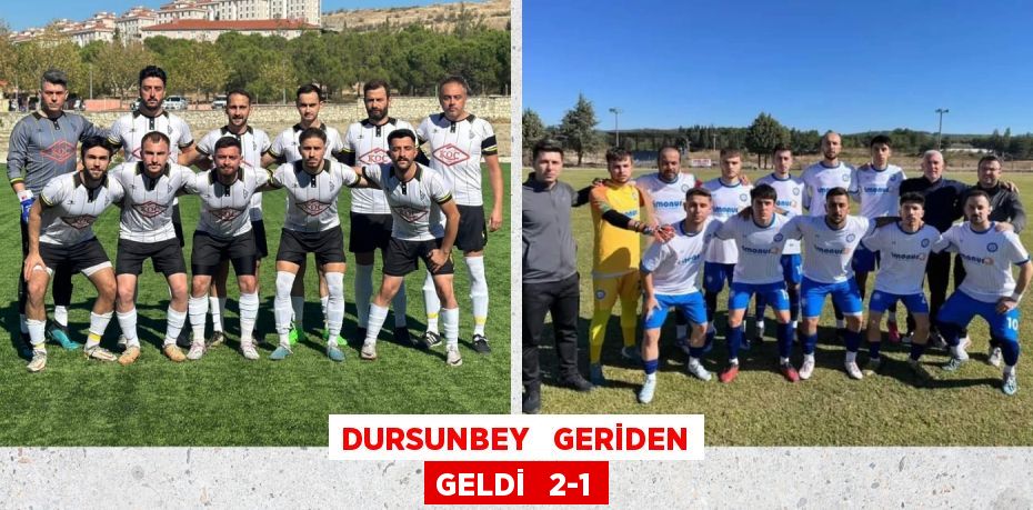 DURSUNBEY   GERİDEN GELDİ   2-1