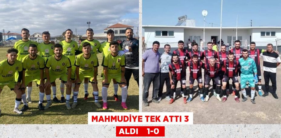 MAHMUDİYE TEK ATTI 3 ALDI    1-0