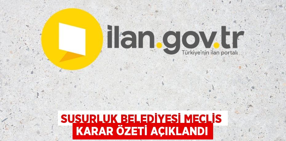 Susurluk Belediyesi Meclis Karar Özeti Açıklandı