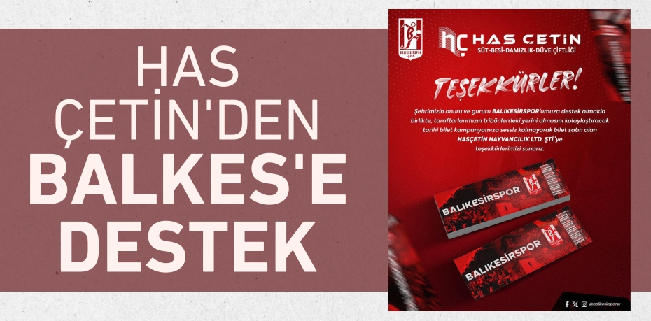 HAS ÇETİN'DEN BALKES'E DESTEK