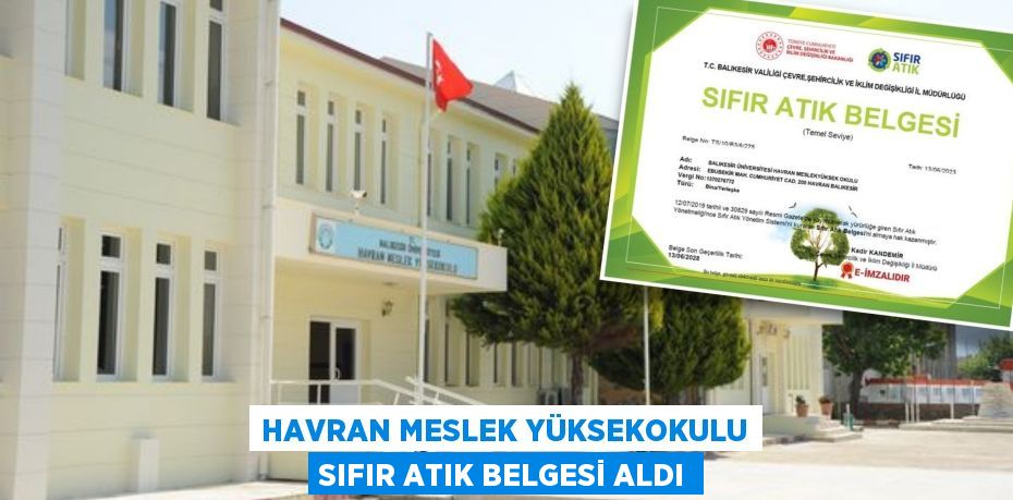 HAVRAN MESLEK YÜKSEKOKULU SIFIR ATIK BELGESİ ALDI