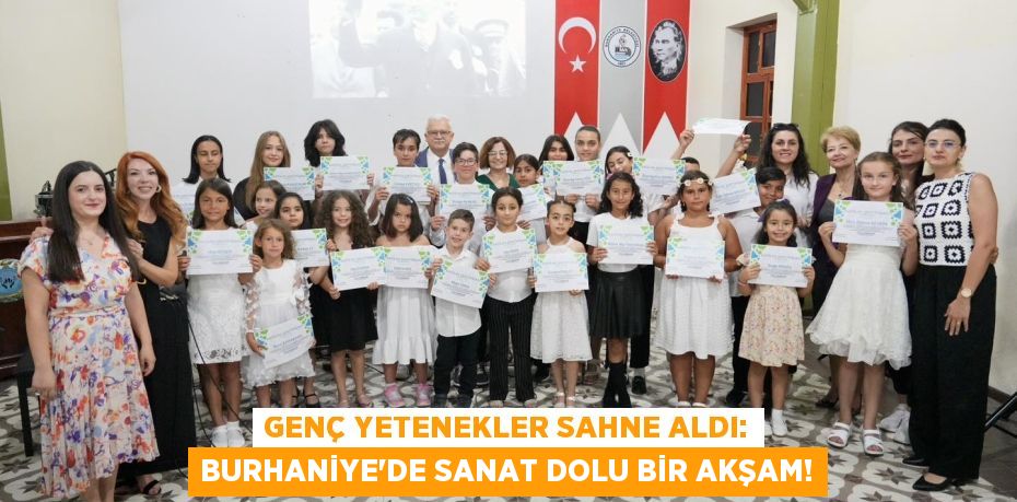 Genç Yetenekler Sahne Aldı: Burhaniye'de Sanat Dolu Bir Akşam!