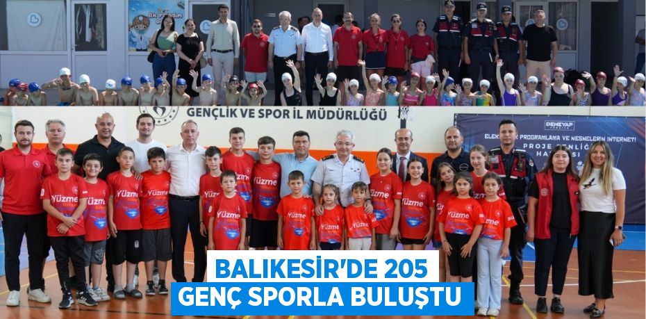 Balıkesir’de 205 Genç Sporla Buluştu