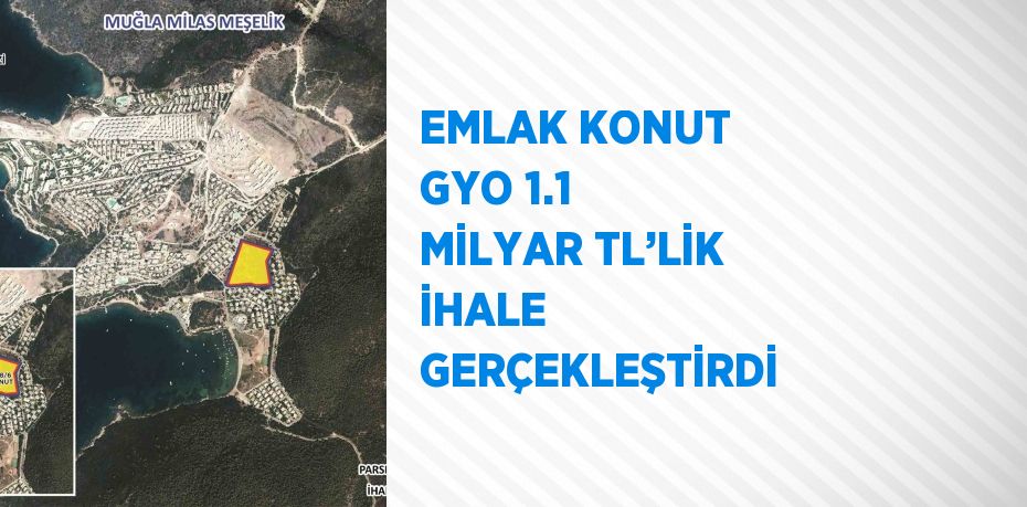 EMLAK KONUT GYO 1.1 MİLYAR TL’LİK İHALE GERÇEKLEŞTİRDİ