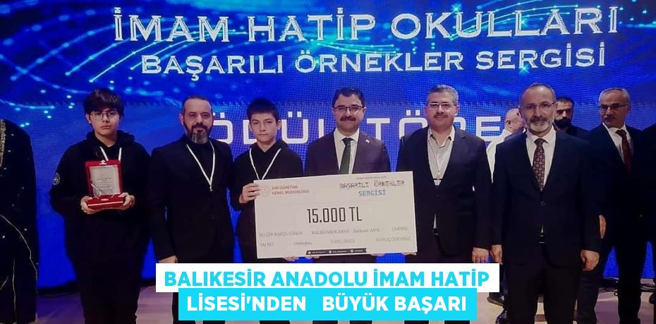 BALIKESİR ANADOLU İMAM HATİP LİSESİ'NDEN   BÜYÜK BAŞARI