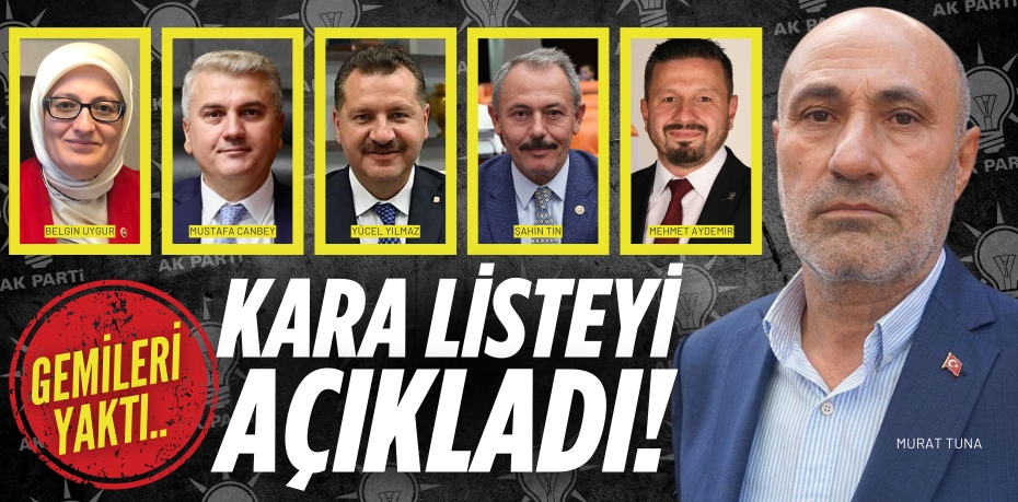 Gemileri yaktı..  Kara listeyi açıkladı!