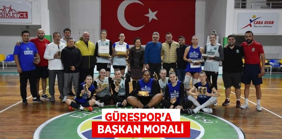 GÜRESPOR’A   BAŞKAN MORALİ