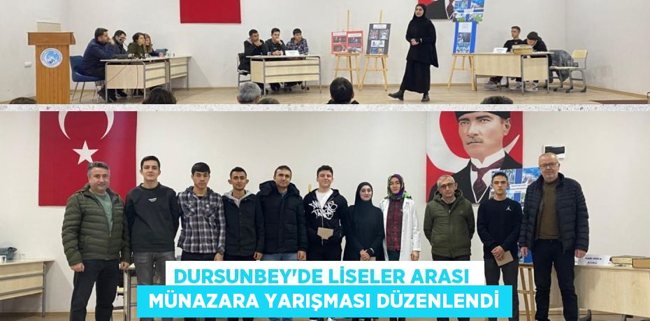 DURSUNBEY’DE LİSELER ARASI   MÜNAZARA YARIŞMASI DÜZENLENDİ