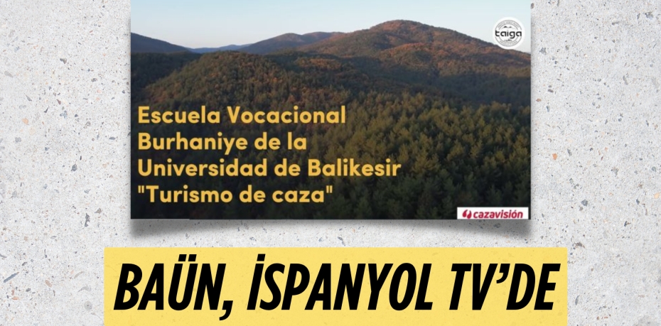 BAÜN, İSPANYOL TV’DE