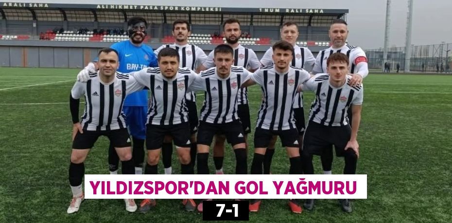 YILDIZSPOR’DAN GOL YAĞMURU   7-1