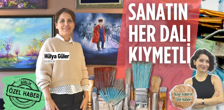 SANATIN HER DALI KIYMETLİ