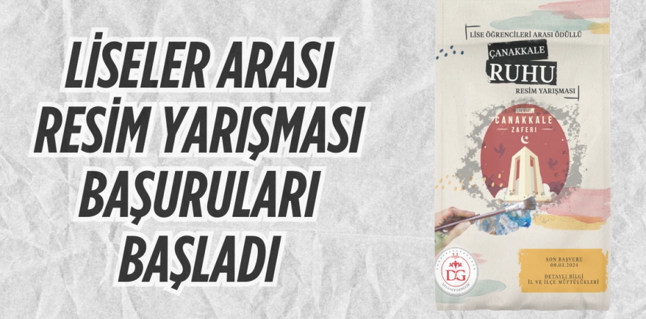 LİSELER ARASI RESİM YARIŞMASI BAŞURULARI BAŞLADI