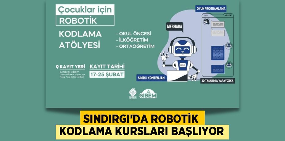 SINDIRGI’DA ROBOTİK KODLAMA KURSLARI BAŞLIYOR