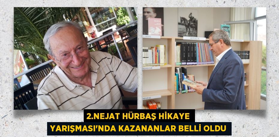 2.NEJAT HÜRBAŞ HİKAYE YARIŞMASI’NDA KAZANANLAR BELLİ OLDU