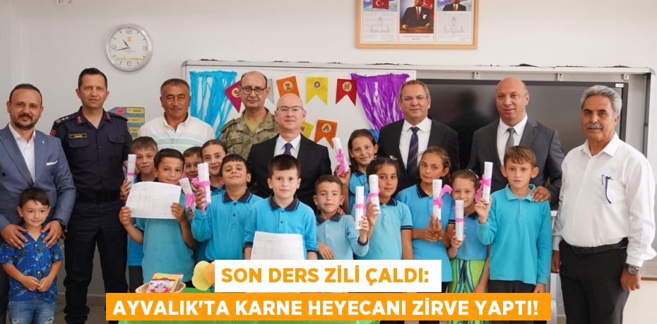 Son Ders Zili Çaldı: Ayvalık'ta Karne Heyecanı Zirve Yaptı!