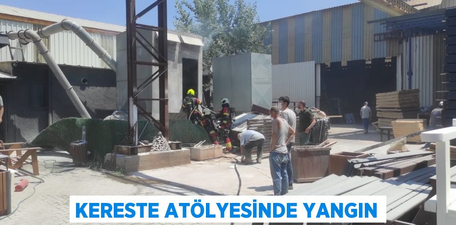 Kereste atölyesinde yangın