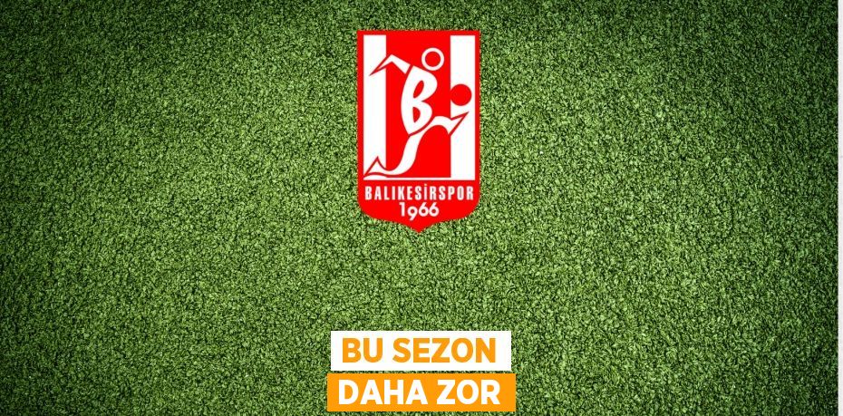 BU SEZON DAHA ZOR