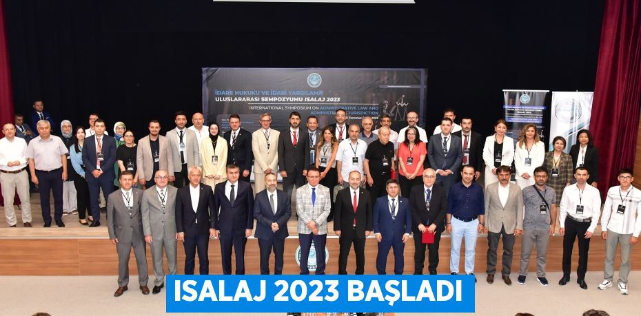 ISALAJ 2023 BAŞLADI