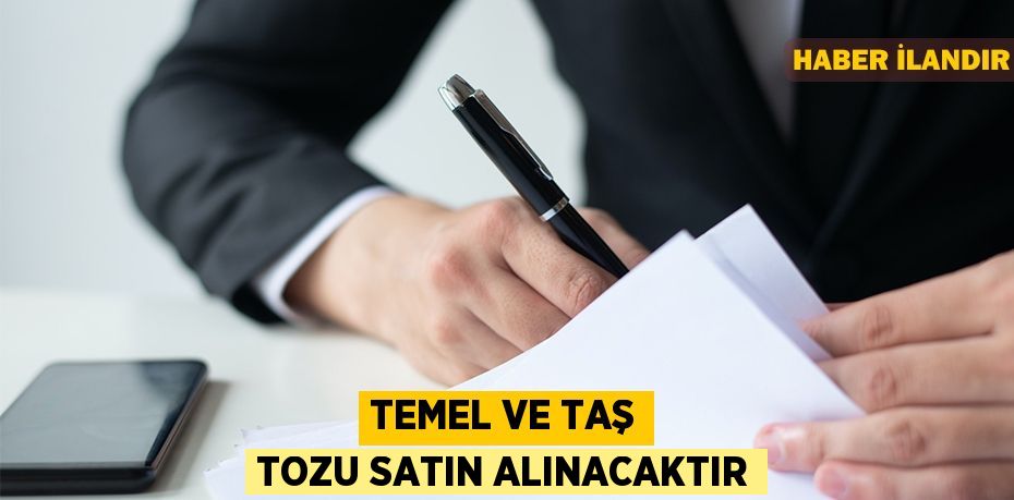 Temel ve taş tozu satın alınacaktır