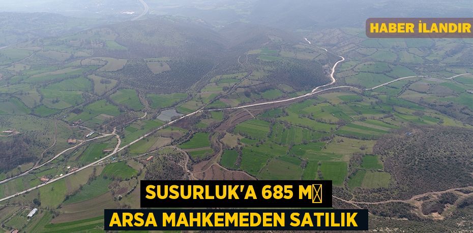 Susurluk'a 685 m² arsa mahkemeden satılık