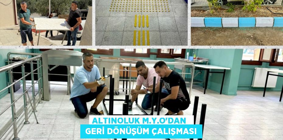 ALTINOLUK M.Y.O’DAN   GERİ DÖNÜŞÜM ÇALIŞMASI