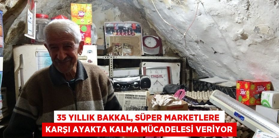 35 YILLIK BAKKAL, SÜPER MARKETLERE KARŞI AYAKTA KALMA MÜCADELESİ VERİYOR