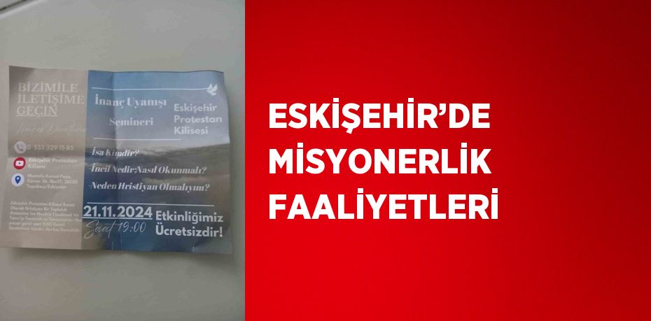 ESKİŞEHİR’DE MİSYONERLİK FAALİYETLERİ