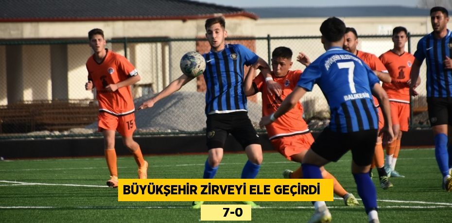 BÜYÜKŞEHİR ZİRVEYİ ELE GEÇİRDİ         7-0