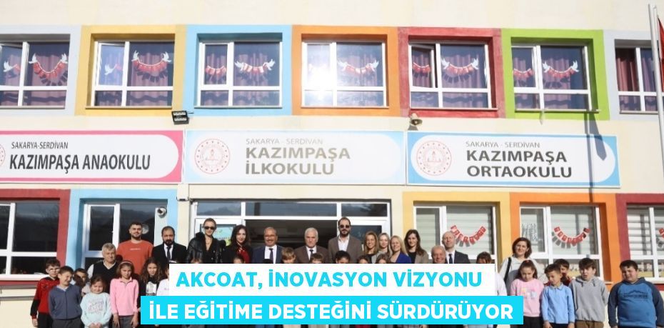 AKCOAT, İNOVASYON VİZYONU İLE EĞİTİME DESTEĞİNİ SÜRDÜRÜYOR