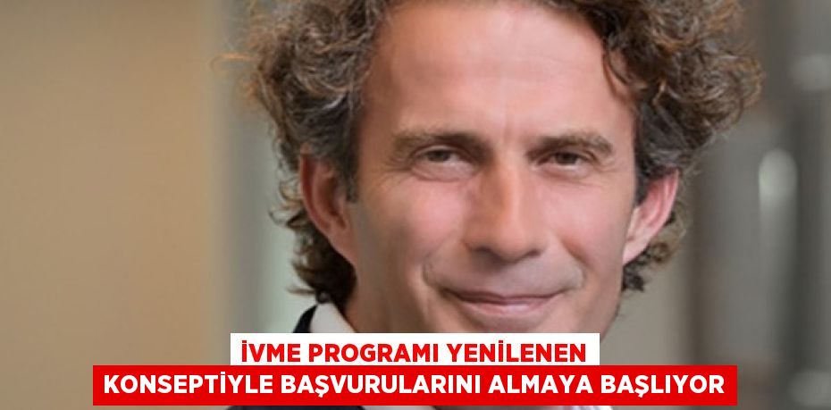 İVME PROGRAMI YENİLENEN KONSEPTİYLE BAŞVURULARINI ALMAYA BAŞLIYOR