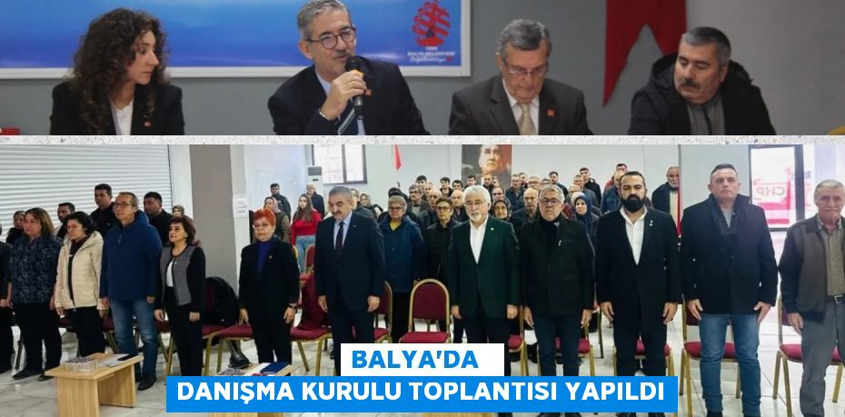 BALYA’DA   DANIŞMA KURULU TOPLANTISI YAPILDI