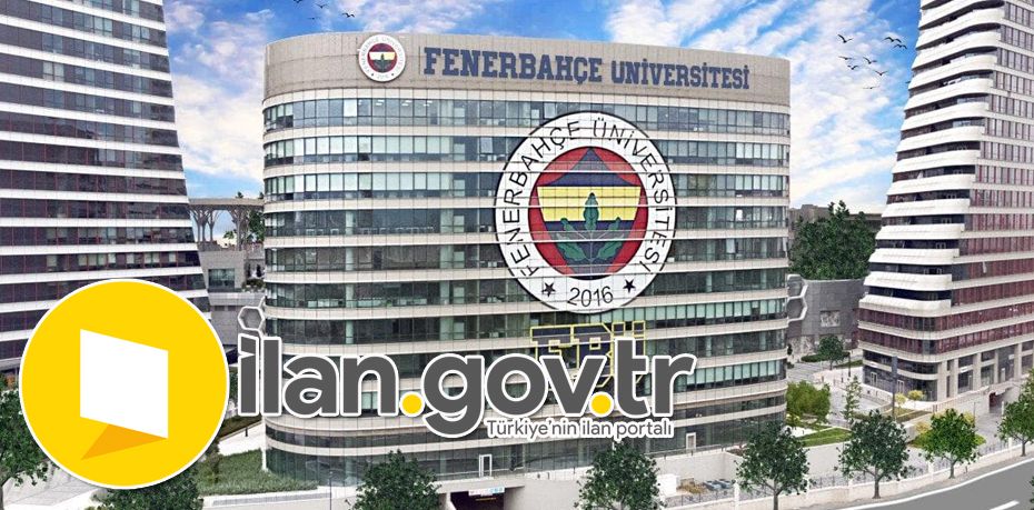 Fenerbahçe Üniversitesi Öğretim Elemanları Alacak