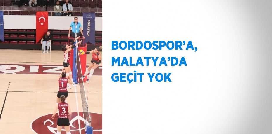 BORDOSPOR’A, MALATYA’DA GEÇİT YOK