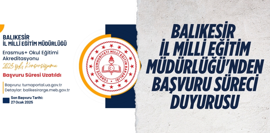 BALIKESİR İL MİLLİ EĞİTİM MÜDÜRLÜĞÜ'NDEN BAŞVURU SÜRECİ DUYURUSU