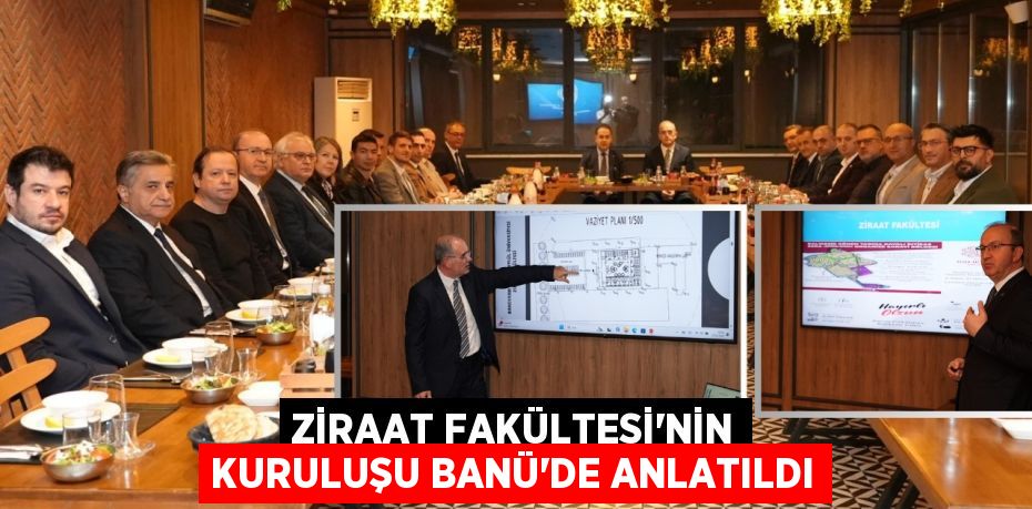 ZİRAAT FAKÜLTESİ’NİN KURULUŞU BANÜ’DE ANLATILDI