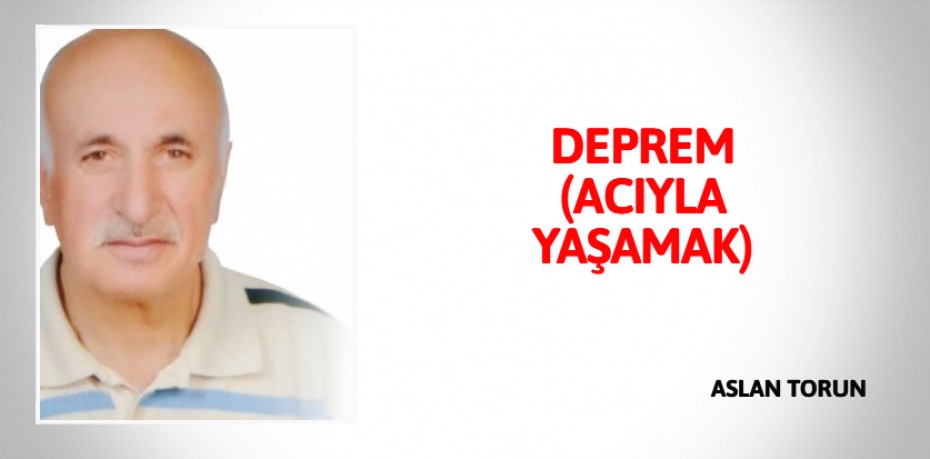 DEPREM (ACIYLA YAŞAMAK)